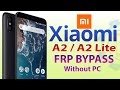 Xiaomi Mi A2 (M1804D2SG) FRP Bypass 2021 | Xiaomi Mi A2/A2 Lite Google Account Bypass without pc