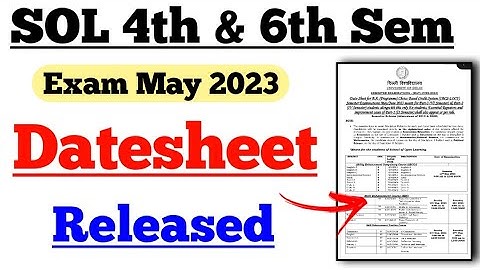 Big Update - SOL 4th & 6th Semester Datesheet Released Exam May June 203