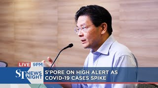 S'pore on high alert as Covid-19 cases spike | ST NEWS NIGHT screenshot 2