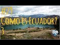 Como Es Ecuador? 3 - Una Ruta Por Día #29