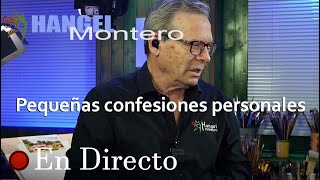 Pequeñas confesiones personales - Hangel Montero