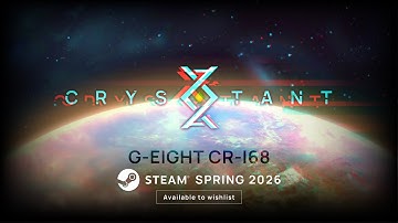 Crystant – G-EIGHT Game Expo Trailer