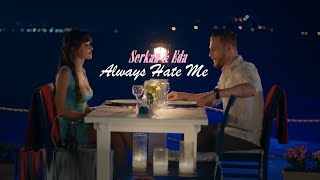 Serkan & Eda - Always Hate Me (Sen Çal Kapımı + Eng Sub)