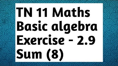 11th Maths Exercise 2.9 Sum (8 )ll maths ll tamil