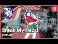 Break My Heart By Dua Lipa | Just Dance© 2022 (Unlimited) | Gameplay