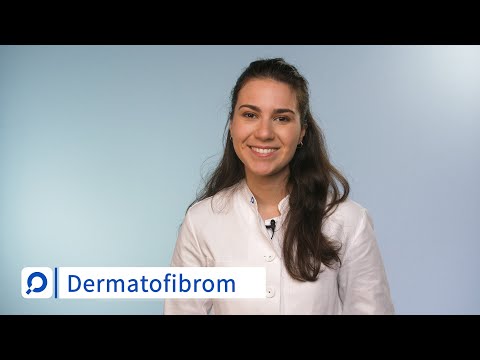 Video: Dermatofibrom - Ursachen, Behandlung, Entfernung