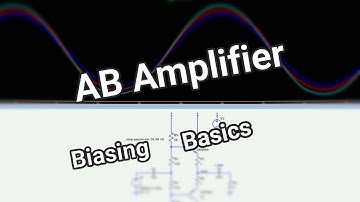 Class AB Biasing Basics