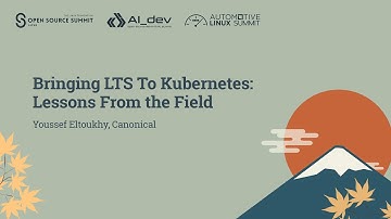 Bringing LTS To Kubernetes: Lessons From the Field - Youssef Eltoukhy, Canonical