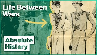 What Life Was Like During The Interwar Years | Turn Back Time: The Family | Absolute History