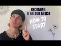 How to become a tattoo artist: where do I start?