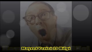 Hayret Verici 10 İlginç Bilgi