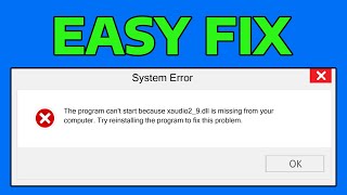 How To Fix The Program Can't Start Because XAudio2_9.dll is Missing From Your Computer