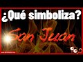 ⚜️ SIMBOLISMO de 🔥 la NOCHE de SAN JUAN