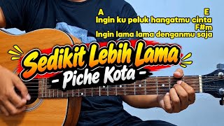 Chord Gitar Sedikit Lebih Lama - Piche Kota, Ingin ku peluk hangatmu cinta, viral tiktok