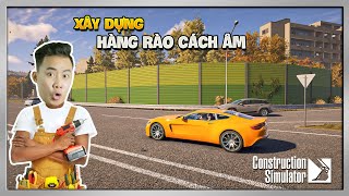 Construction Simulator (Europe) #11 - Xây Dựng Hàng Rào "Chống Ồn" Cho Khu Chung Cư screenshot 2