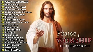 TOP 100 BEAUTIFUL WORSHIP SONGS 2024 - 2 HOURS NONSTOP CHRISTIAN GOSPEL SONGS 2024 -I NEED YOU, LORD