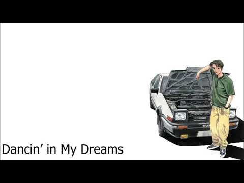 Dancin In My Dreams Initial D Letras Com Dancin In My Dreams Initial D Letras Com