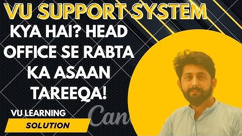 VU Support System Explained in Urdu | How to Submit Query on VU Help Portal | VU Learning