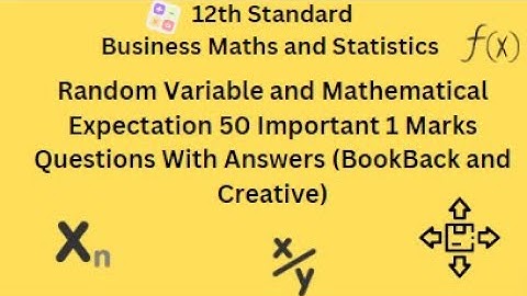 TN 12th Business Maths Random Variable and Mathematical Expectation 50 Important 1 Marks Que Answer