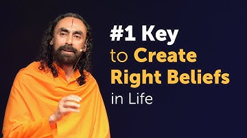 #1 Key to Creating Right Beliefs in Life - MUST WATCH | Swami Mukundananda
