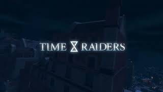 Time Raiders Game Trailer Updated