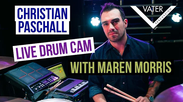 Christian Paschall Live Drum Cam with Maren Morris...