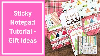 Happy Camper Part 3 - Using up 2 Whole Collections - Decorated Sticky Notepads Tutorial 2 Ways