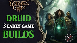 Baldur's Gate 3 Druid Build Guide - Early Game Druid Builds (Including Multiclassing)