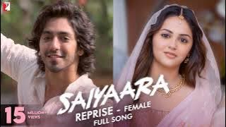 Saiyaara Reprise -Female |Full Song |Ahaan,Aneet |Tanishk, Faheem,Arslan |Shreya |Irshad #yr