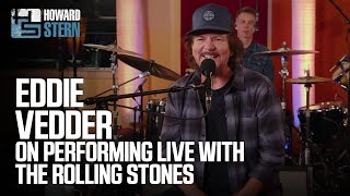 Eddie Vedder Remembers Performing With The Rolling Stones