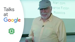 The Father of Electronic Gaming | Nolan Bushnell | Talks at Google