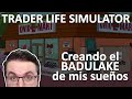 Creando mi BADULAKE perfecto en Trader Life Simulator