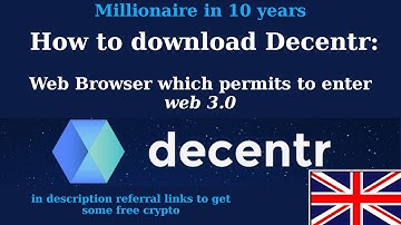 Ho to download Decentr and customize its settings