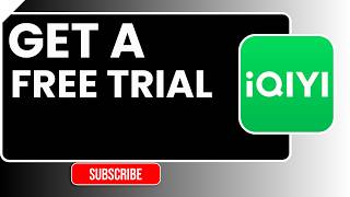 How to Get iQIYI Free Trial 2026 | iQIYI VIP Free Access Guide