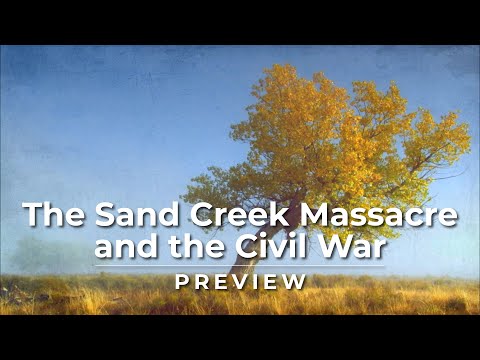 Preview: The Sand Creek Massacre and the Civil War