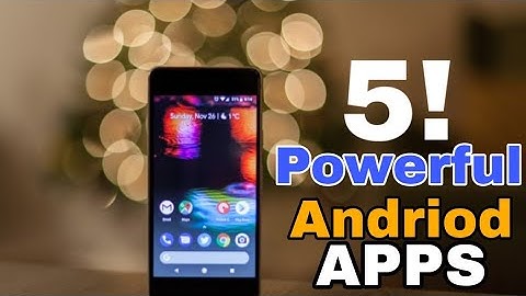 TOP 5 AWESOME ANDROID APPS - 2019 | Most Useful Android Apps You have to know