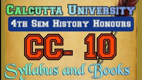 CC-10| CALCUTTA UNIVERSITY| HISTORY| | Syllabus and Books| #calcutta #cu