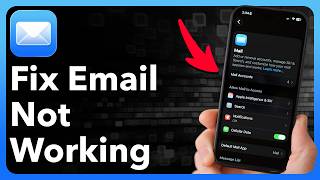 How To Fix Email Not Working On iPhone