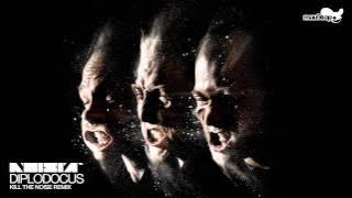 Noisia - Diplodocus (Kill The Noise Remix)