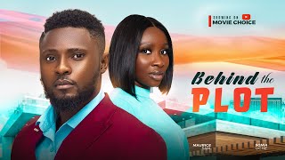 BEHIND THE PLOT - Maurice Sam, Sonia Uche Latest 2025 Nigerian Romantic Full Movie