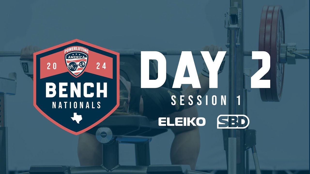 2024 Powerlifting America Bench Nationals Day 2, Session 1 YouTube