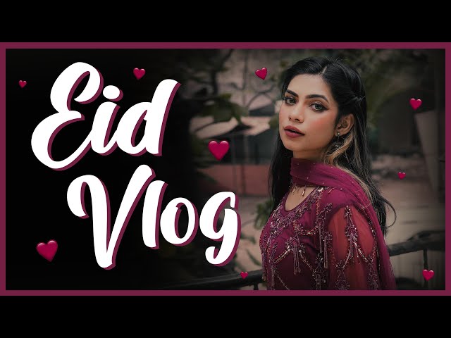 Eid Vlog 2021 || Nagma Mirajkar class=