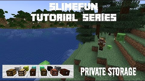 Slimefun Tutorial Series - Private Storage