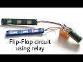 Dual led flasher using relay | how to make flip-flop circuit using led