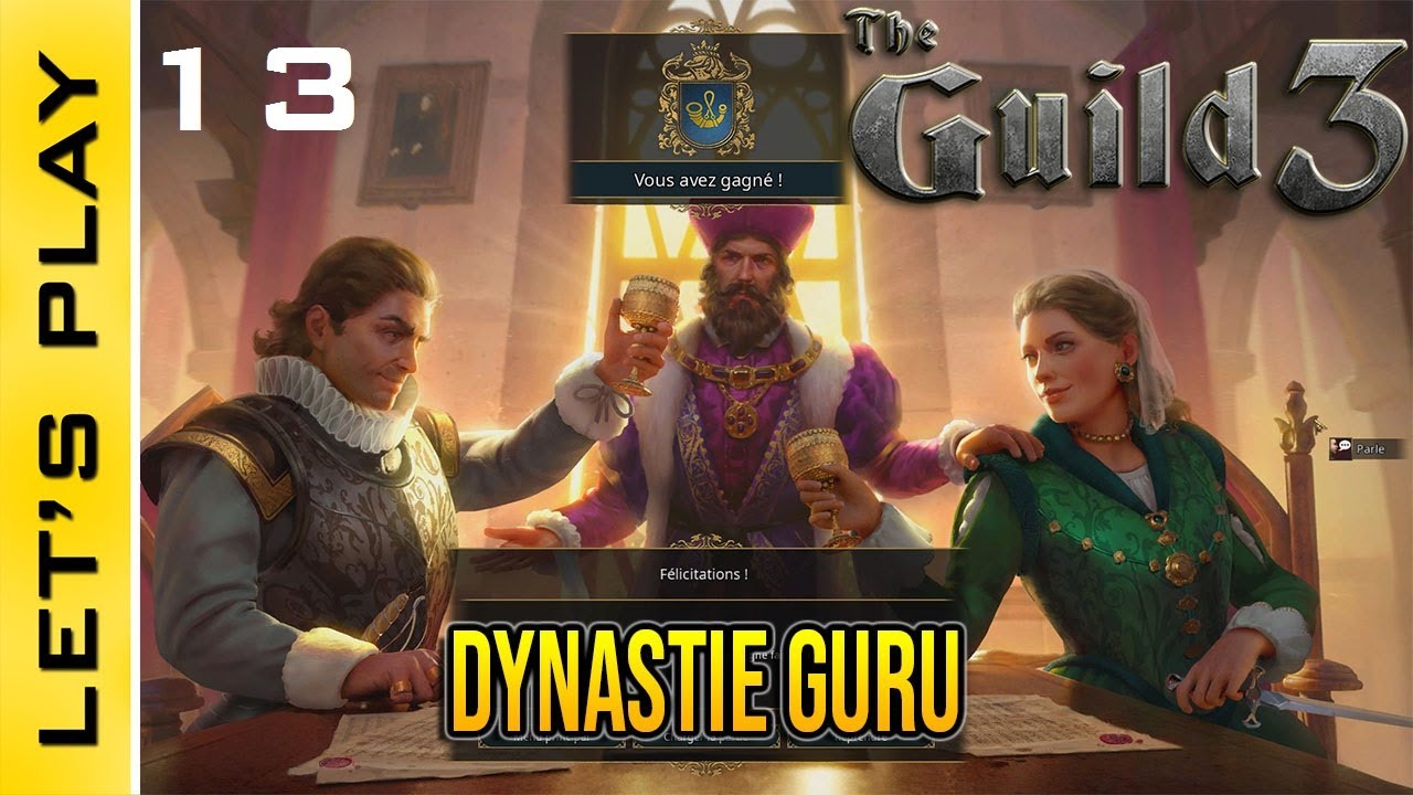 [FR] The Guild 3 : 13 - Domination sans partage de la Dynastie Guru ...