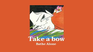 thaisub // take a bow – bathe alone