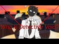 Who Is Detective Void? (SCP Theory)