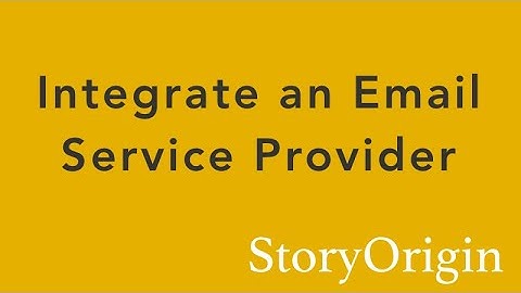 Integrate an Email Service Provider on StoryOrigin