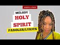 Mlody  holy spirit paroles
