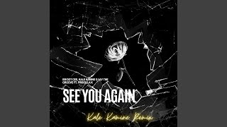 See You Again (Kale Kamine Remix)